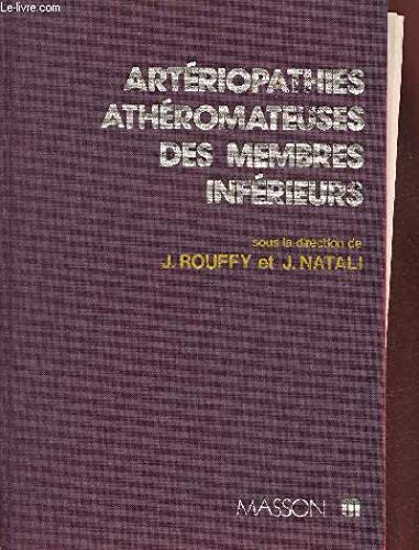 Artériothérapies athéromateuses des membres inférieurs et de l'aorte abdominale