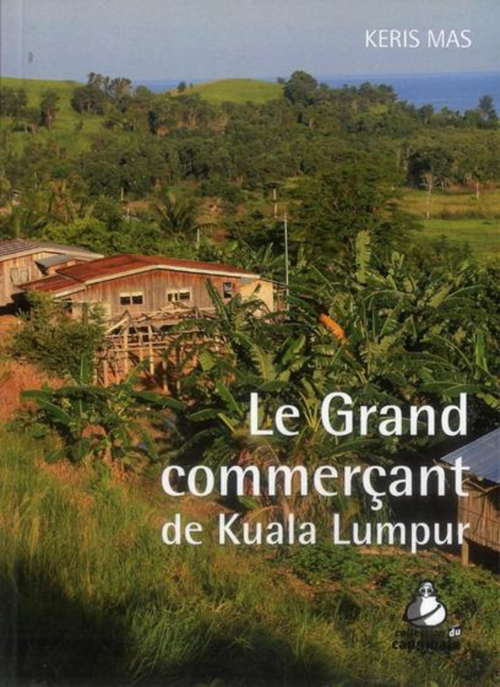 Le grand commerçant de Kuala Lumpur