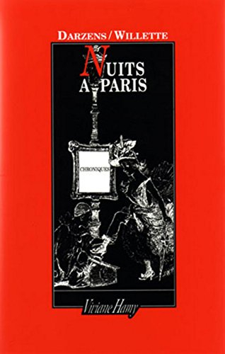 Les nuits à Paris. La critique des Nuits à Paris