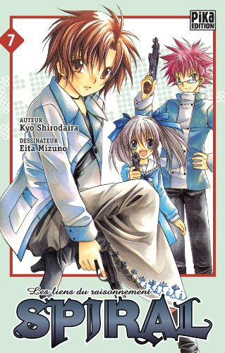 Spiral : les liens du raisonnement. Vol. 7
