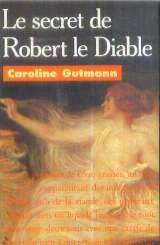 Le Secret de Robert le Diable