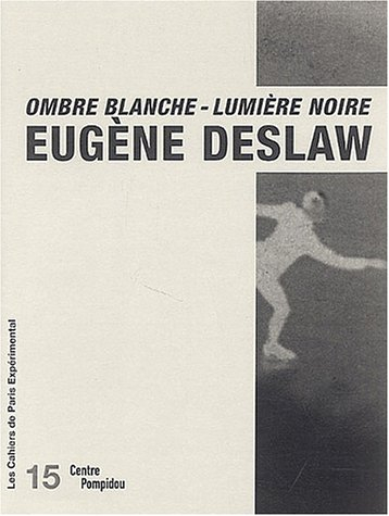 Ombre blanche-lumière noire : textes et documents
