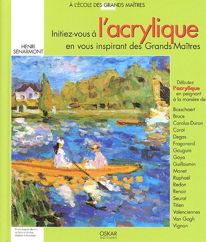 Initiez-vous à l'acrylique avec les grands maîtres
