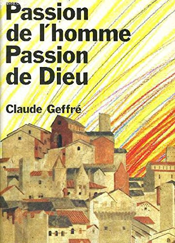 Passion de l'homme, passion de Dieu