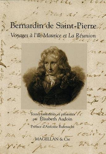 Bernardin de Saint-Pierre, voyages à l'île Maurice et à La Réunion
