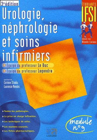 Urologie, néphrologie et soins infirmiers : équipes du Pr Le Duc et du Pr Legendre
