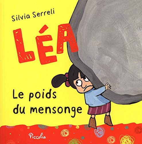 Léa. Le poids du mensonge