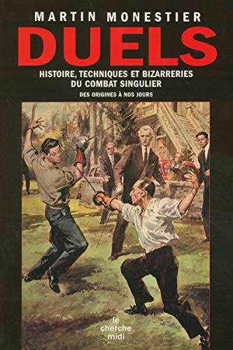 Duels : histoire, techniques et bizarreries du combat singulier des origines à nos jours : les gages