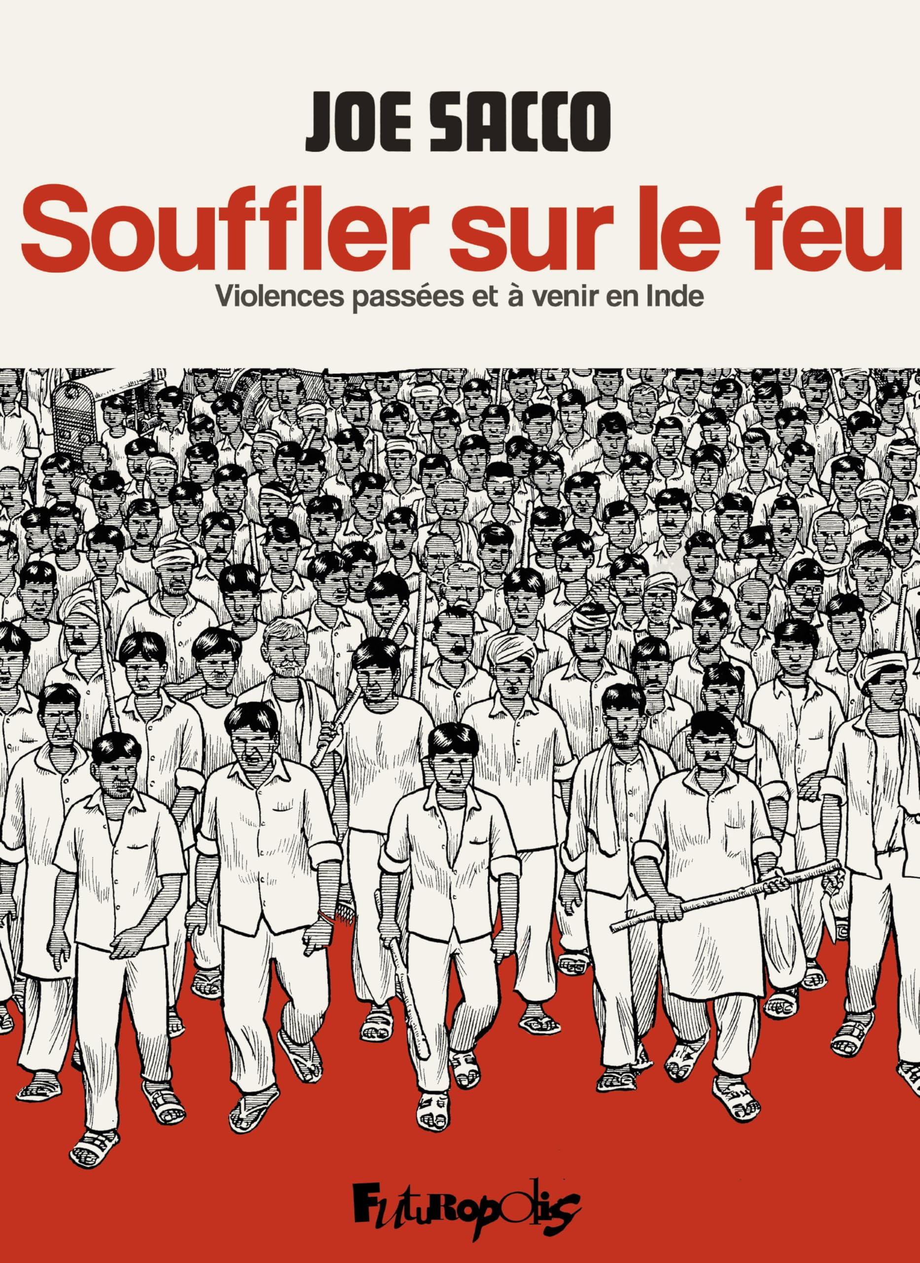 Souffler sur le feu : violences passées et à venir en Inde