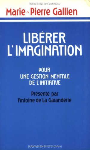 Libérer l'imagination : pour une gestion mentale de l'initiative