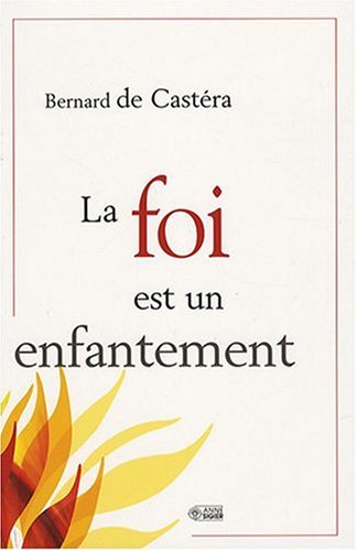 La foi est un enfantement