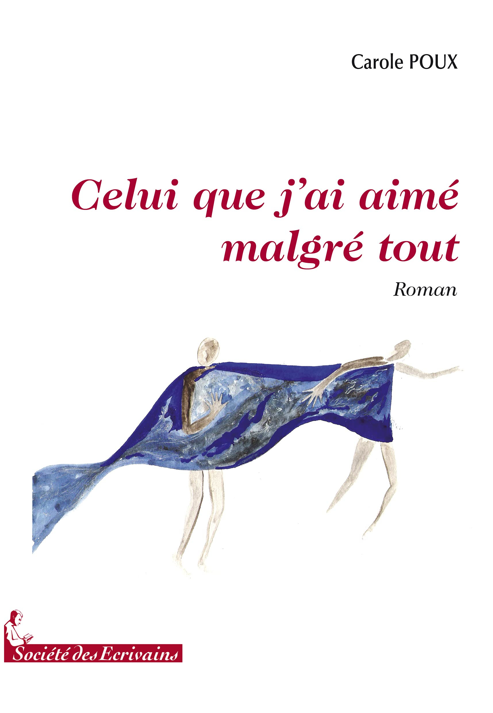 Celui Que J'Ai Aime Malgré Tout