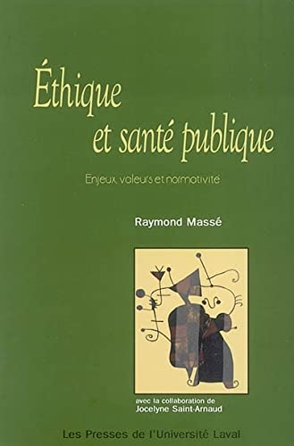 Éthique et santé publique : enjeux, valeurs et normativité
