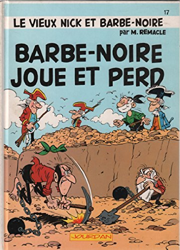 Barbe-Noire joue et perd