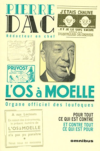 L'Os à moelle : 13 mai 1938-7 juin 1940 : anthologie