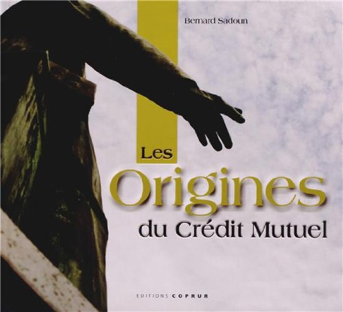 les origines du crédit mutuel