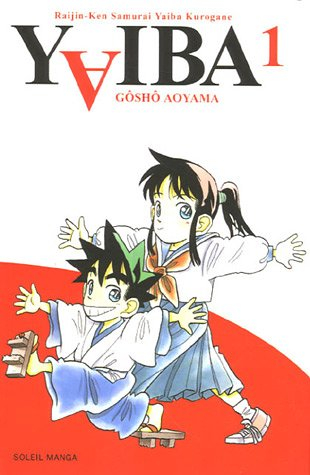 Yaiba : raijin-ken samurai Yaiba kurogane. Vol. 1