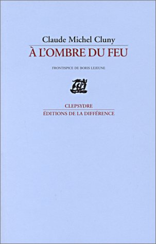 A l'ombre du feu