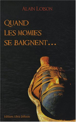 Quand les momies se baignent...