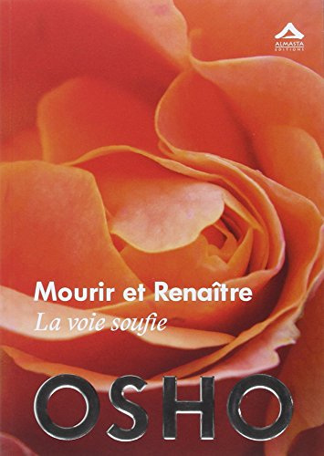 Mourir et renaître : la voie soufie
