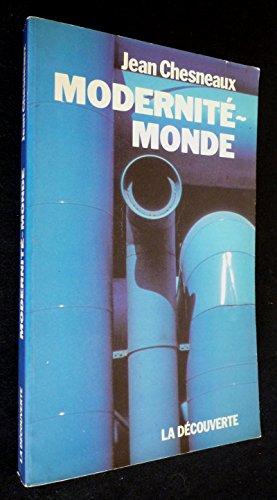 Modernité-monde : Brave Modern World