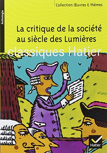 La critique de la société au siècle des lumières : anthologie