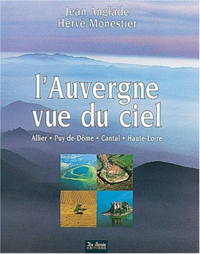 L'Auvergne vue du ciel