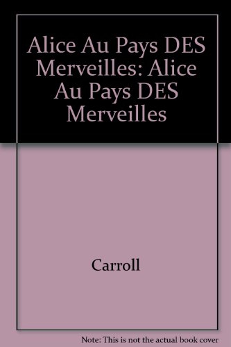 alice au pays des merveilles: alice au pays des merveilles