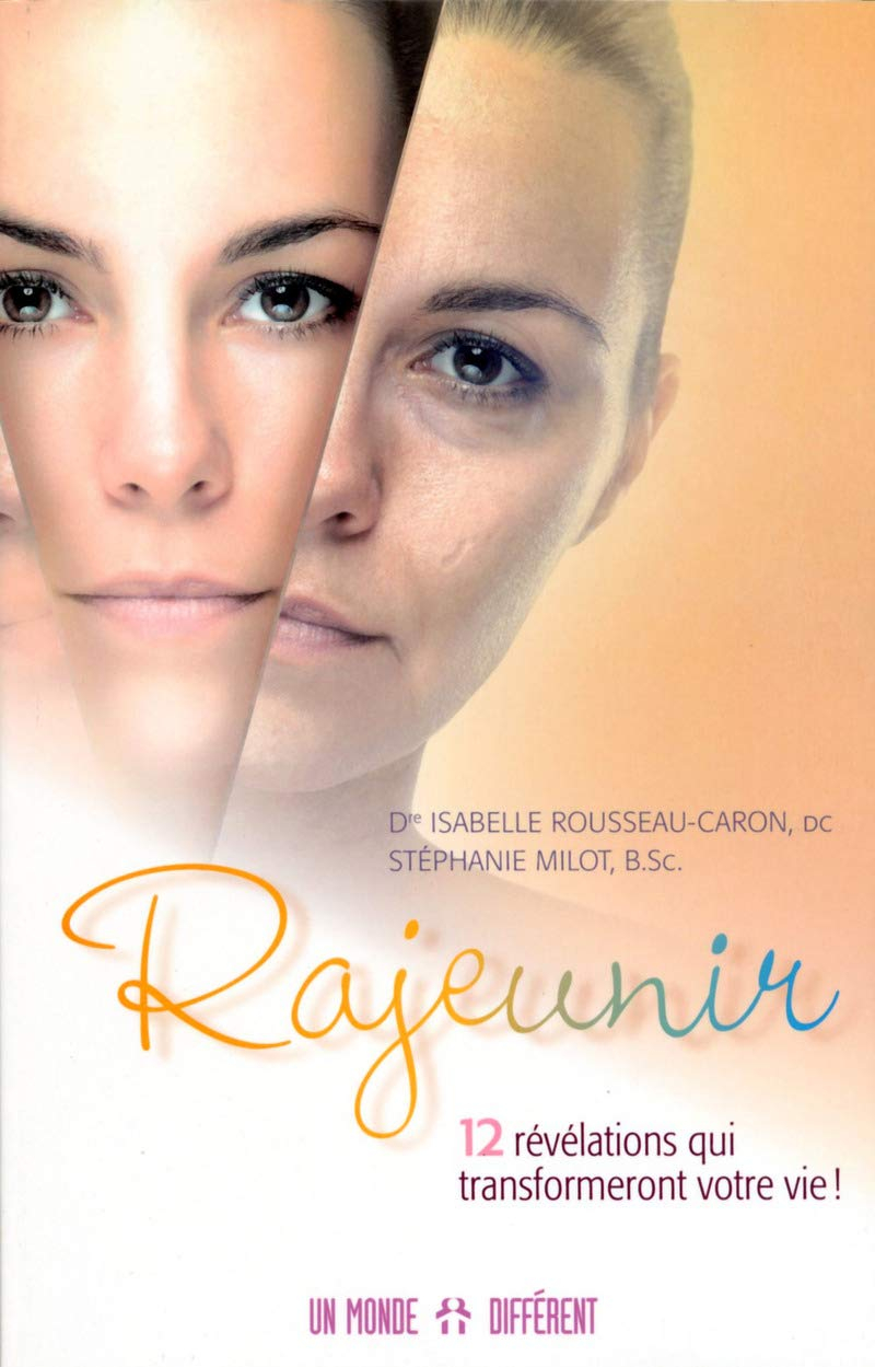 Rajeunir : 12 révélations qui transformeront votre vie !