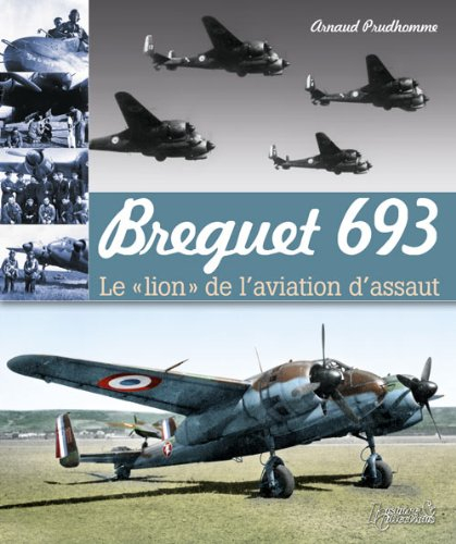 Bréguet 693 : le lion de l'aviation d'assaut
