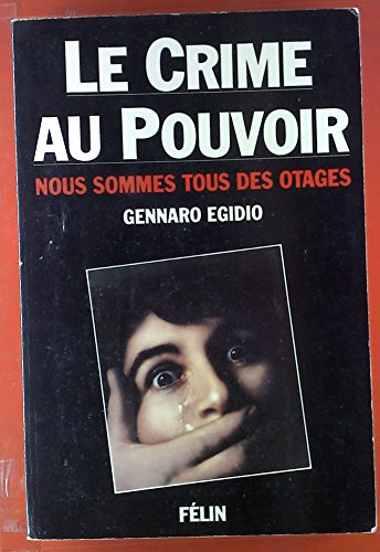 le crime au pouvoir