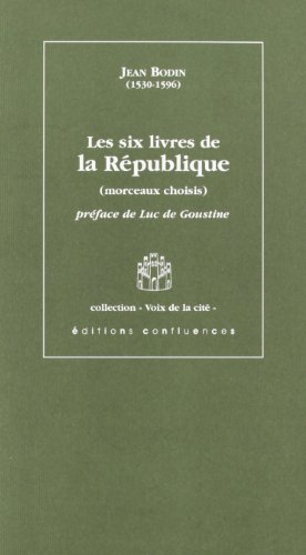 Les six livres de la République : morceaux choisis
