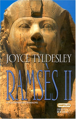 Ramsès II : le plus grand pharaon d'Egypte