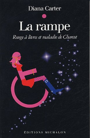 La rampe : rouge à lèvres et maladie de Charcot