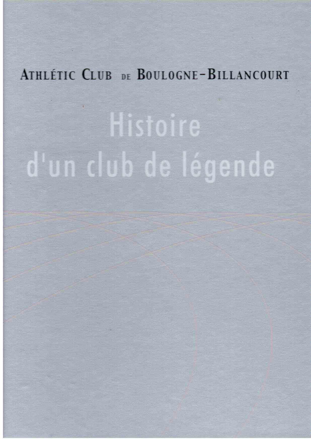 Histoire d'un club de légende : Athlétic Club de Boulogne-Billancourt