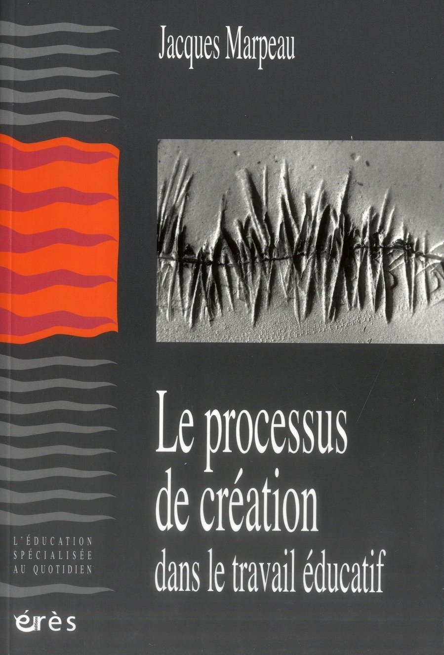 Le processus de création dans le travail éducatif