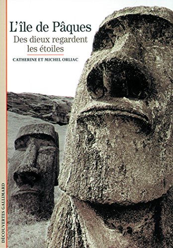 L'île de Pâques : des dieux regardent les étoiles