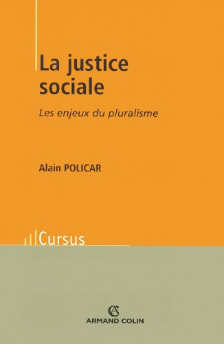 La justice sociale : les enjeux du pluralisme