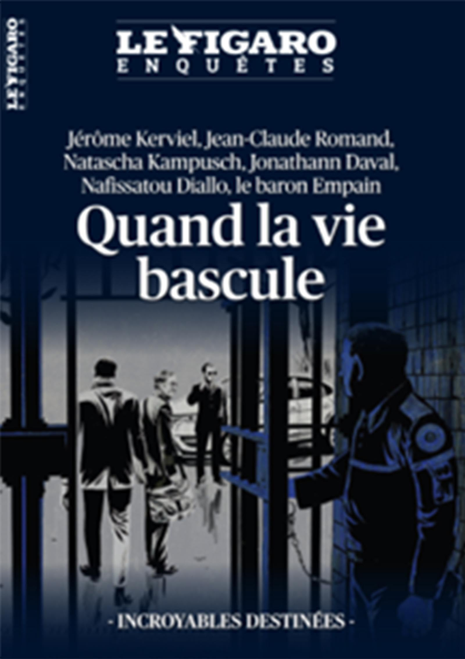 Le Figaro enquêtes, hors-série. Quand la vie bascule : Jonathann Daval, Nafissatou Diallo, Jérôme Ke