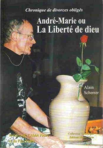 André-Marie ou La liberté de Dieu