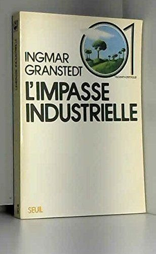 L'Impasse industrielle