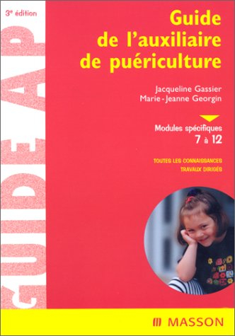 auxiliaires de puériculture : modules spécifiques 7 à 12