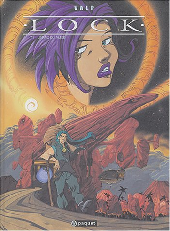 Lock. Vol. 3. Le prix du passé
