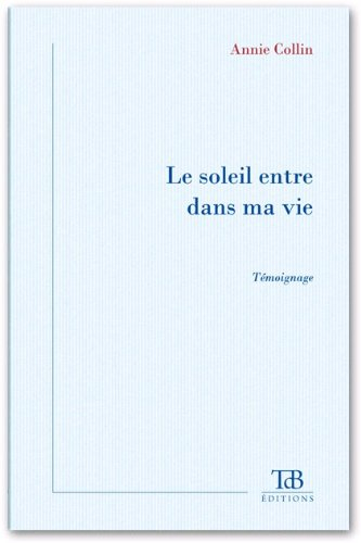 le soleil entre dans ma vie