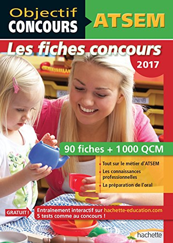 ATSEM, les fiches concours 2017 : 90 fiches + 1.000 QCM