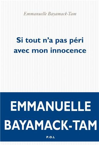 Si tout n'a pas péri avec mon innocence