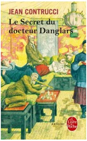 Les nouveaux mystères de Marseille. Le secret du docteur Danglars