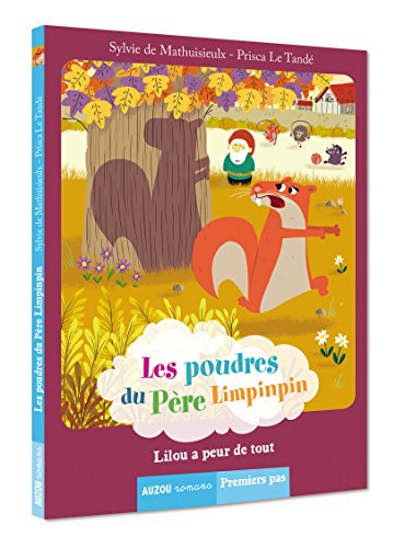 Les poudres du père Limpinpin. Lilou a peur de tout