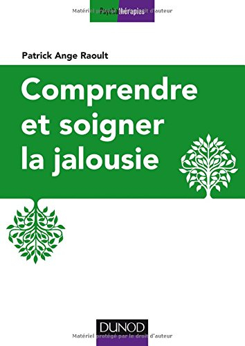 Comprendre et soigner la jalousie