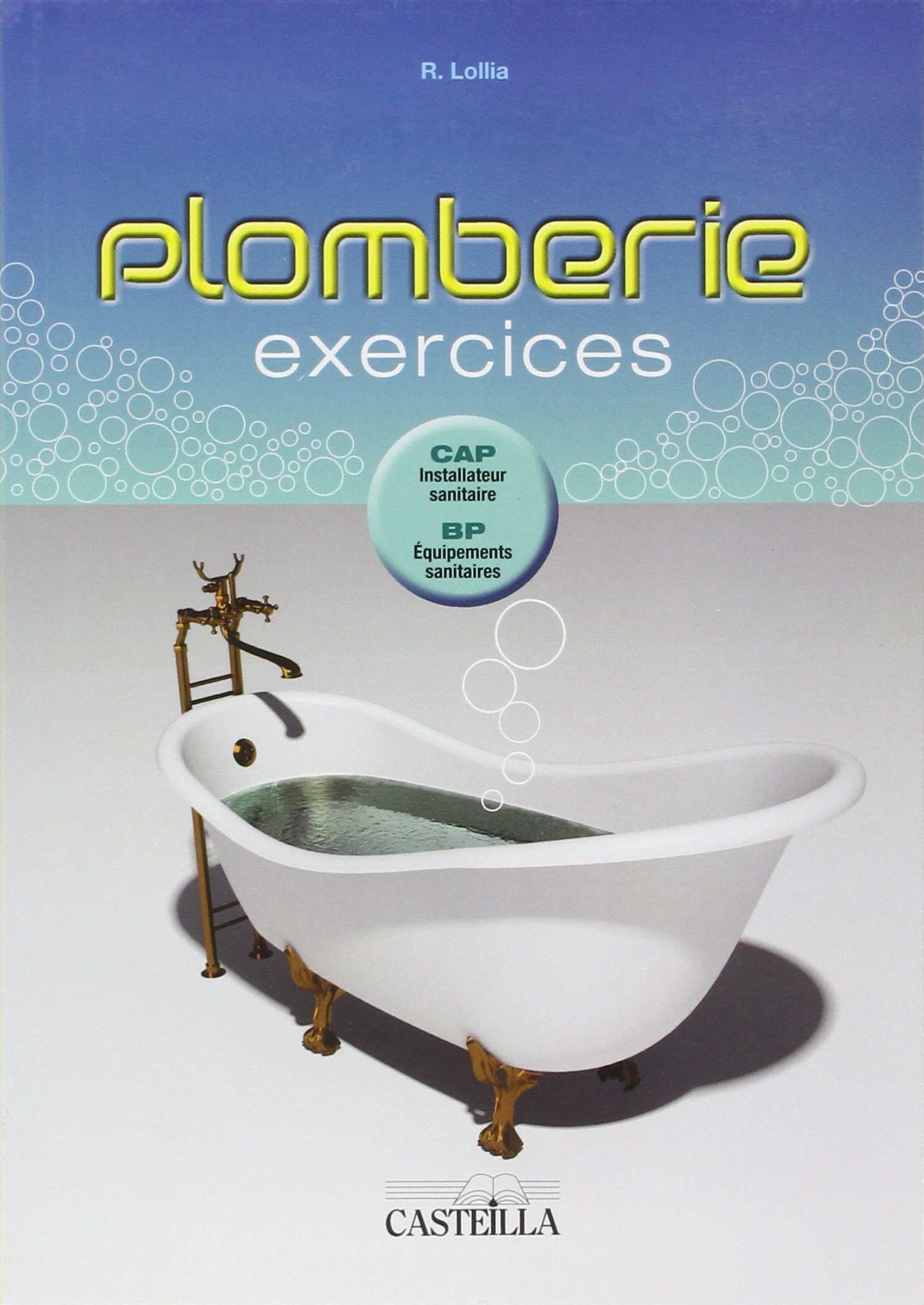 Plomberie : exercices : CAP installateur sanitaire, BP équipements sanitaires